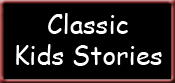 Classic Kids Stories